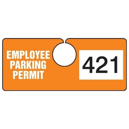 Accuform Parking Permit Tag, EMPLOYEE PARKING PERMIT Numbered 100-199, Orange, 2in x 4.75in, 100PK TNT421ORB